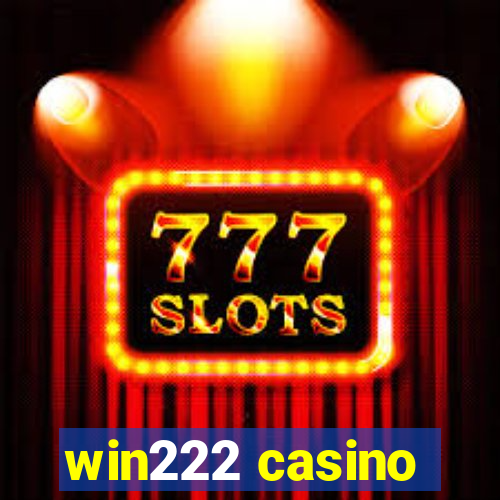 win222 casino